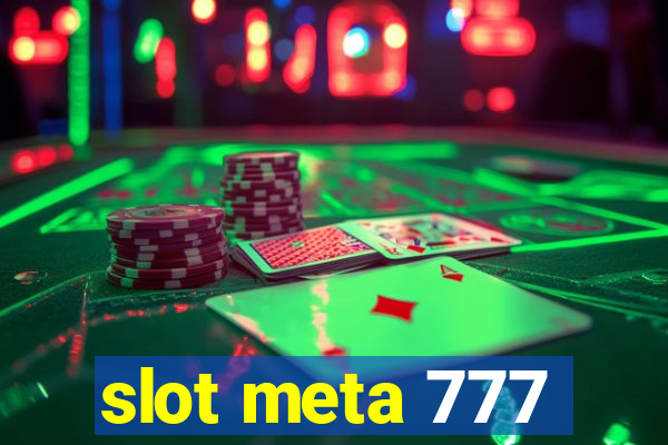 slot meta 777